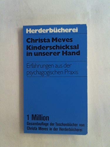 9783451075018: Kinderschicksal in unserer Hand.