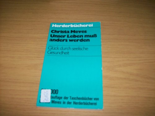 9783451075711: Unser Leben muss anders werden (Herderbücherei ; Bd. 571) (German Edition)