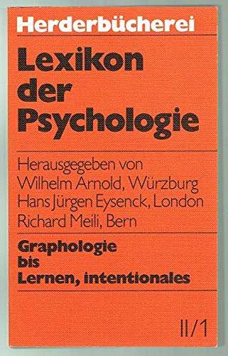 Imagen de archivo de Lexikon der Psychologie. Bd.II/1: Graphologie bis Lernen, intentionales a la venta por Bernhard Kiewel Rare Books