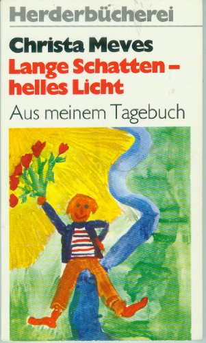 Imagen de archivo de Lange Schatten, helles Licht a la venta por Antiquariat  Angelika Hofmann
