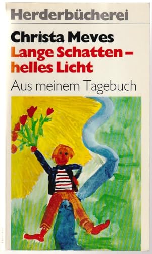 Stock image for Lange Schatten - helles Licht - Aus meinem Tagebuch for sale by Der Bcher-Br