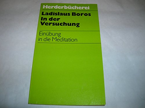 Beispielbild fr In der Versuchung. Einbung in die Meditation. zum Verkauf von Versandantiquariat Felix Mcke