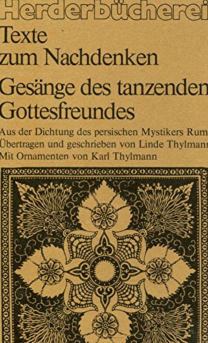 Beispielbild fr Gesnge des tanzenden Gottesfreundes. Aus der Dichtung des persischen Mystikers Rumi. zum Verkauf von Trendbee UG (haftungsbeschrnkt)