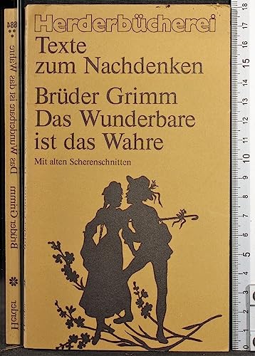 9783451076848: Brder Grimm. Das Wunderbare ist das Wahre. Mrchen zum Nachdenken