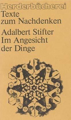 9783451077111: Adalbert Stifter im Angesicht der Dinge (Herderbücherei) (German Edition)