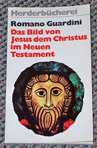 Beispielbild für Das Bild von Jesus dem Christus im Neuen Testament. zum Verkauf von Versandantiquariat Felix Mücke