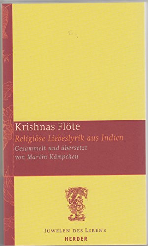 Krishnas Flöte : religiöse Liebeslyrik aus Indien. Bd. 752 : Texte zum Nachdenken