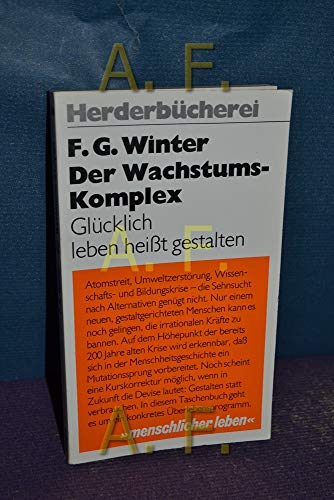 Imagen de archivo de Der Wachstums- Komplex. Glcklich leben heit gestalten. a la venta por NEPO UG