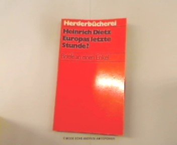 9783451078361: Europas letzte Stunde? : Briefe an e. Enkel. Herderbcherei , Bd. 836