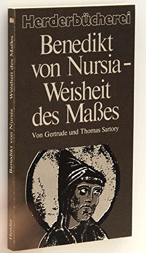 Beispielbild fr Benedikt von Nursia - Weisheit des Maes. Herderbcherei 884 zum Verkauf von Hylaila - Online-Antiquariat