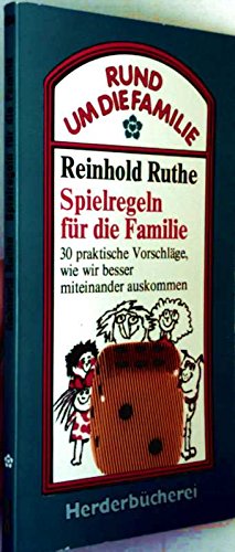 Spielregeln für die Familie - Ruthe, Reinhold