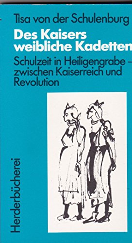 Beispielbild fr Des Kaisers weibliche Kadetten zum Verkauf von medimops