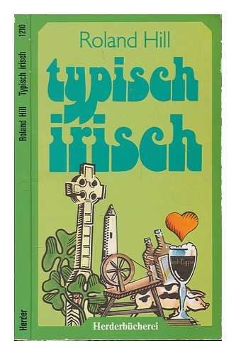 Stock image for Typisch irisch. Ein vergnglicher Reisefhrer. for sale by medimops