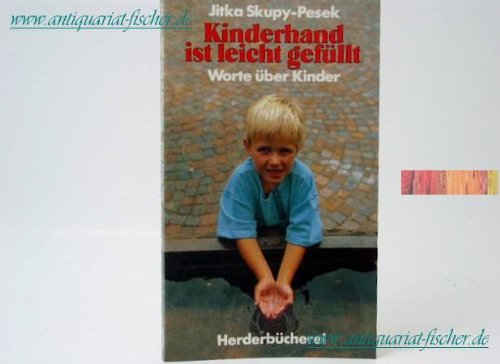 Beispielbild fr Kinderhand ist leicht gefllt zum Verkauf von Versandantiquariat Felix Mcke