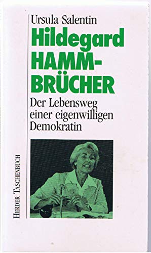 Beispielbild fr Hildegard Hamm- Brcher. Der Lebensweg einer eigenwilligen Demokratin. zum Verkauf von medimops