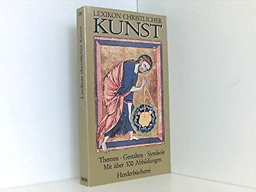 Lexikon der christlichen Kunst. Themen, Gestalten, Symbole. - Seibert, Jutta