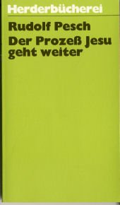 Stock image for Der Proze Jesu geht weiter. Herder Bcherei Band 1507 for sale by Hylaila - Online-Antiquariat