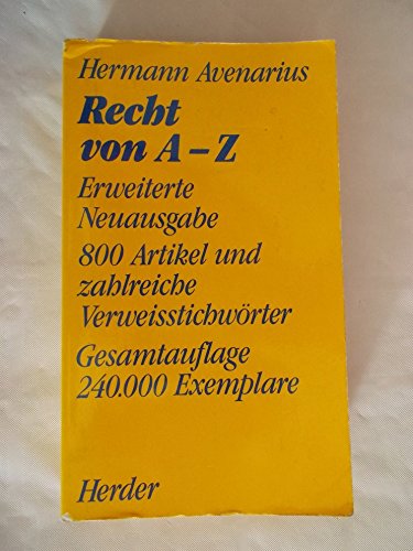 Beispielbild fr Recht von A - Z. 800 Artikel und zahlreiche Verweisstichwrter zum Verkauf von Bernhard Kiewel Rare Books