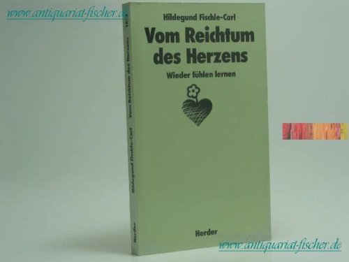 Vom Reichtum des Herzens