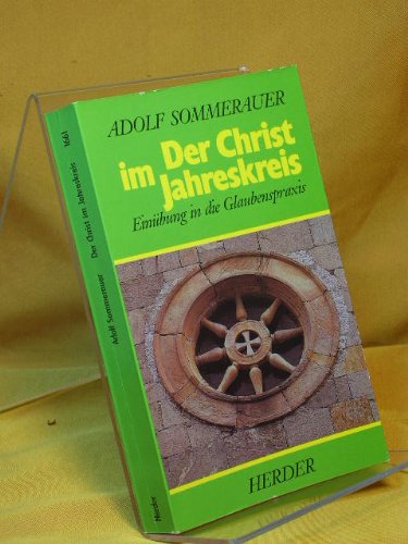 Stock image for Der Christ im Jahreskreis. Einbung in die Glaubenspraxis for sale by medimops