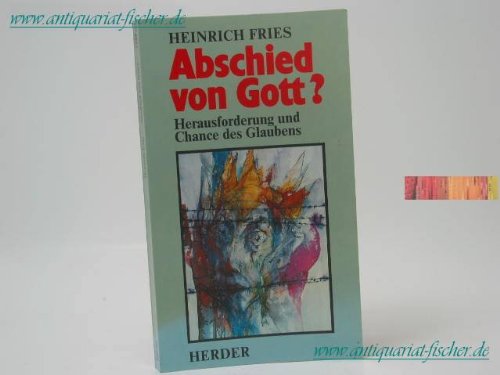 Beispielbild fr Abschied von Gott? zum Verkauf von Versandantiquariat Felix Mcke