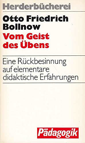 9783451090585: Vom Geist des bens. Eine Rckbesinnung auf elementare didaktische Erfahrung,