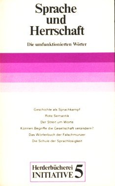 9783451095054: Sprache und Herrschaft. Die umfunktionierten Wrter. ( Initiative, 5).