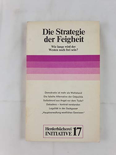 Beispielbild fr Die Strategie der Feigheit. Wie lange wird der Westen noch frei sein. zum Verkauf von medimops