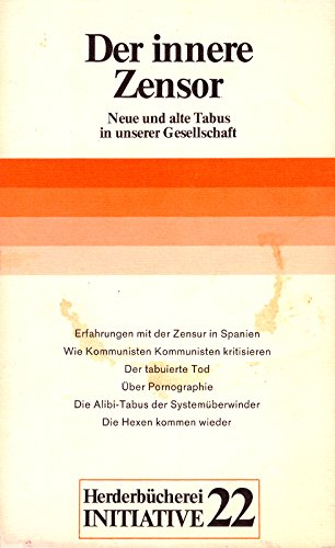 Der innere Zensor. Neue und alte Tabus in unserer Gesellschaft. - Kaltenbrunner, Gerd-Klaus