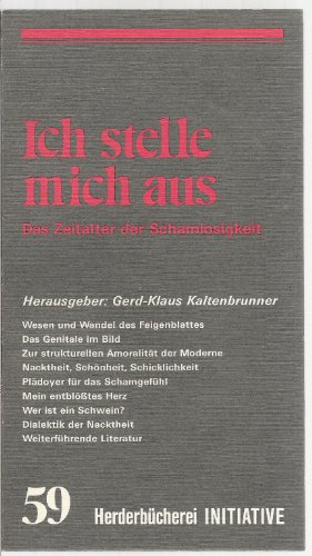 Imagen de archivo de Ich stelle mich aus. Das Zeitalter der Schamlosigkeit. a la venta por medimops