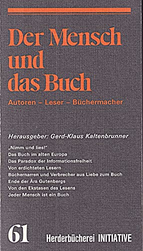 Imagen de archivo de Der Mensch und das Buch. Autoren - Leser - Bchermacher. Initiative . a la venta por medimops