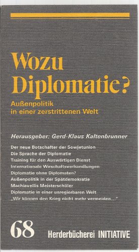 Imagen de archivo de Wozu Diplomatie Aussenpolitik in einer zerstrittenen Welt a la venta por Buchhandlung-Antiquariat Sawhney