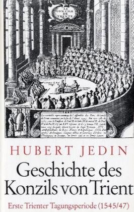 9783451130823: Geschichte Des Konzils Von Trient, Band II: Die Erste Trienter Tagungsperiode 1545/47