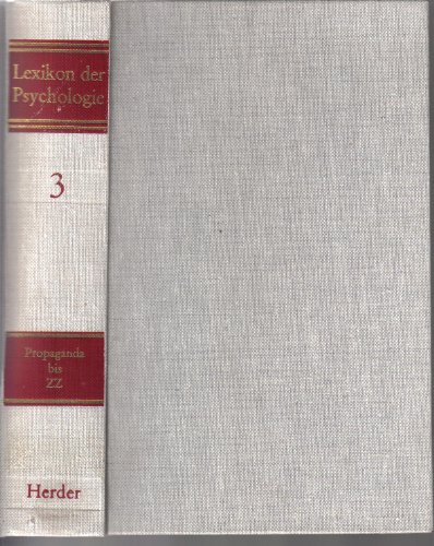 Imagen de archivo de Lexikon der Psychologie. Dritter Band ; Propaganda bis ZZ a la venta por Bernhard Kiewel Rare Books