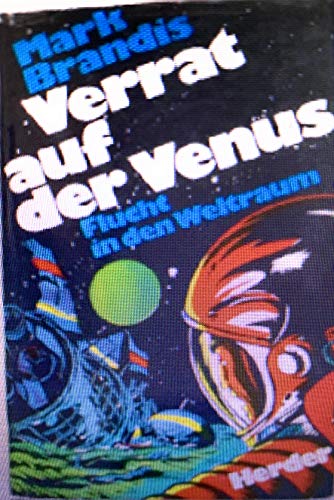 Beispielbild fr Verrat auf der Venus. Flucht in den Weltraum ( Weltraumpartisanen, 2.) zum Verkauf von medimops