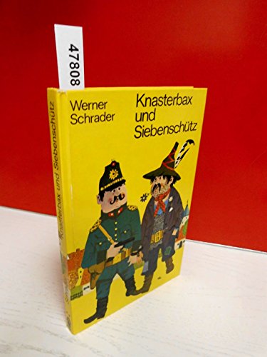 Imagen de archivo de Knasterbax und Siebenschtz. Eine Rubergeschichte a la venta por medimops