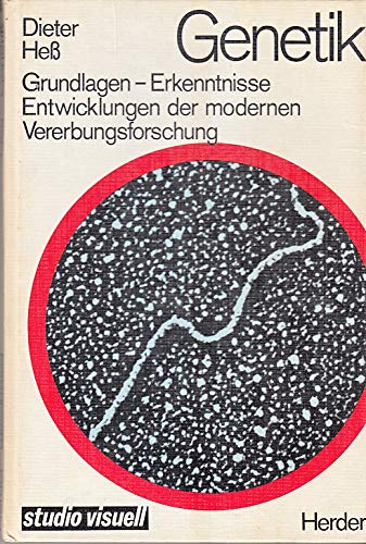 Genetik: Grundlagen, Erkenntnisse, Entwicklungen d. modernen Vererbungsforschung (Studio visuell) (German Edition) (9783451164019) by Dieter-hess