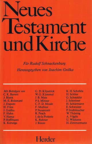 Neues Testament und Kirche: Für Rudolf Schnackenburg