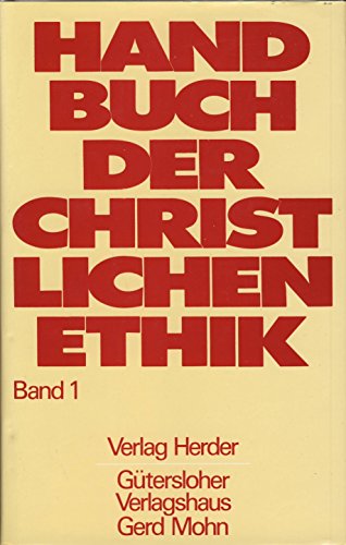 Imagen de archivo de Handbuch der christlichen Ethik (German Edition) a la venta por ThriftBooks-Dallas