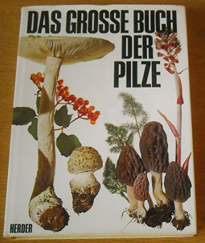 9783451173448: Das groe Buch der Pilze - Schlittler, Jakob Waldvogel, Fred