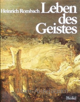 

Leben des Geistes: E. Buch d. Bilder zur Fundamentalgeschichte d. Menschheit (German Edition)