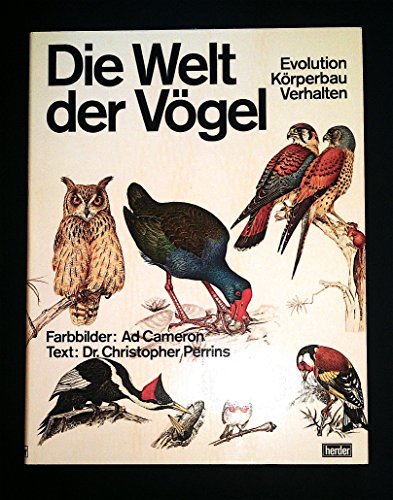 Beispielbild fr Die Welt der Vgel. Evolution, Krperbau, Verhalten zum Verkauf von medimops