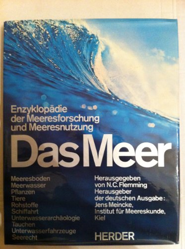 Stock image for Das Meer. Enzyklopdie der Meeresforschung und Meeresnutzung for sale by medimops