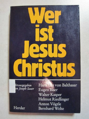 Beispielbild fr Wer ist Jesus Christus?. Beitrge von Hans Urs von Balthasar, Eugen Biser u.a. zum Verkauf von Antiquariat Bader Tbingen