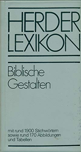 9783451180378: Herder Lexikon Biblische Gestalten. Mit rund 1900 Stichwrtern