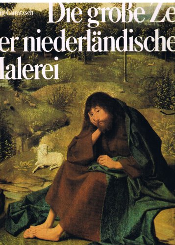 Die grosse Zeit der niederlaÌˆndischen Malerei (German Edition) (9783451182181) by Guratzsch, Herwig