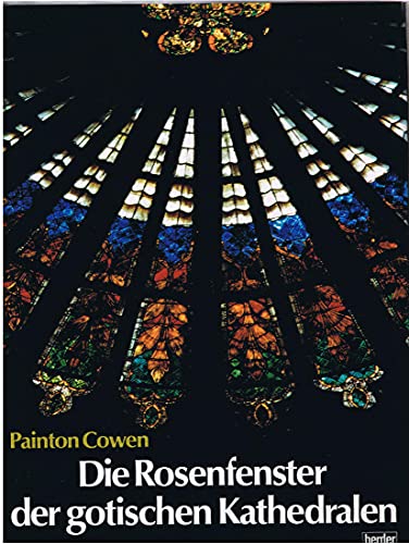 9783451186295: Die Rosenfenster der gotischen Kathedralen (6364 519)