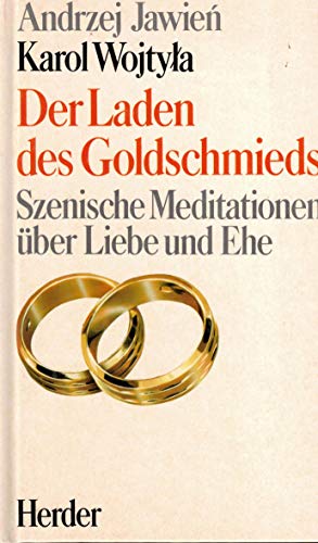 Stock image for Der Laden des Goldschmieds. Szenische Meditationen ber Liebe und Ehe. for sale by Buchhandlung Loken-Books