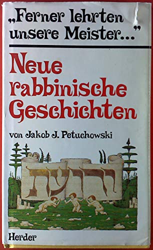 Beispielbild fr Ferner lehrten unsere Meister.". Neue rabbinische Geschichten aus den Quellen neu erzhlt zum Verkauf von alt-saarbrcker antiquariat g.w.melling