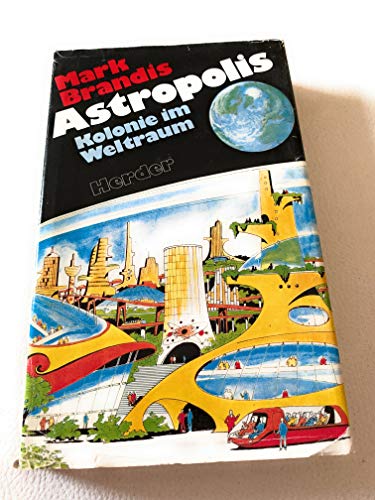 9783451191237: Astropolis. Kolonie im Weltraum